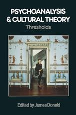 Psychoanalysis and Cultural Theory: Thresholds : Thresholds