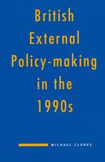 British external policy-making in the 1990s
