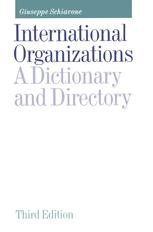 International Organizations : A Dictionary and Directory.