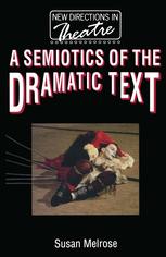 A semiotics of the dramatic text