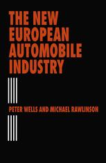 The New European Automobile Industry