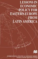 Lessons in Economic Policy for Eastern Europe from Latin America