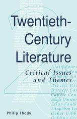 Twentieth-Century Literature : Critical Issues and Themes.