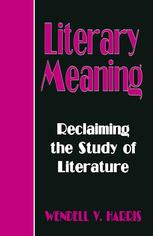 Literary Meaning: Reclaiming the Study of Literature