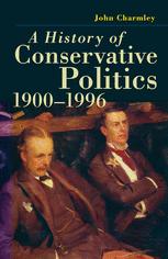 A History of Conservative Politics, 1900-1996