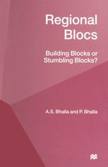 Regional Blocs : Building Blocks or Stumbling Blocks?.