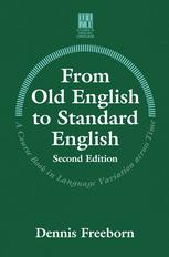 From Old English to Standard English : a Course Book in Language Variation Across Time