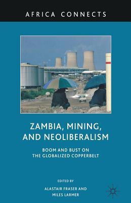 Zambia, Mining, and Neoliberalism