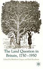 The Land Question in Britain, 1750-1950