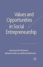 Values and Opportunities in Social Entrepreneurship