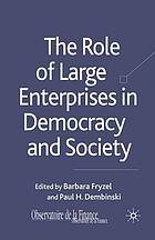 The Role of Large Enterprises in Democracy and Society