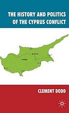 The History and Politics of the Cyprus Conflict