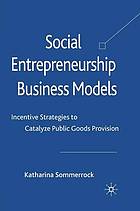 Social Entrepreneurship Business Models