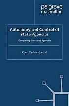 Autonomy and Control of State Agencies