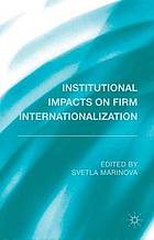 Institutional Impacts on Firm Internationalization