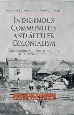 Indigenous Communities and Settler Colonialism