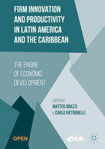 Firm Innovation and Productivity in Latin America and the Caribbean The Engine of Economic Development