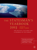 The Statesman's Yearbook 2013 : the Politics, Cultures and Economies of the World.