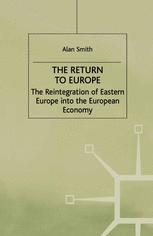 The return to Europe : the reintegration of Eastern Europe into the European economy