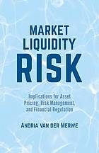 Market Liquidity Risk