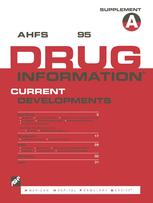 American Hospital Formulary Service Drug Information 95, Supplement A