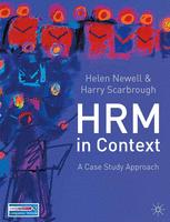 Human Resource Management in Context : a Case Study Approach.