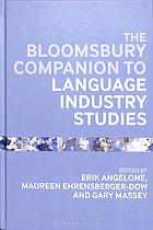 The Bloomsbury companion to language industry studies