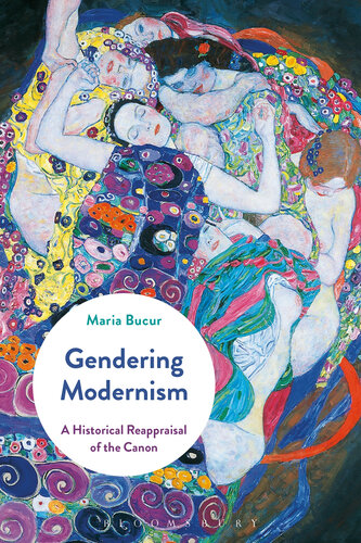 Gendering modernism : a historical reappraisal of the canon