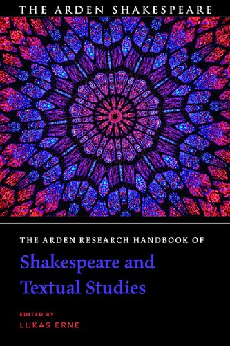 The Arden Research Handbook of Shakespeare and Textual Studies