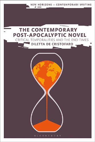 The contemporary post-apocalyptic novel : critical temporalities and the end times