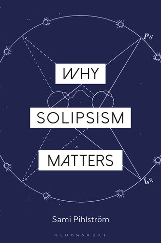 Why Solipsism Matters