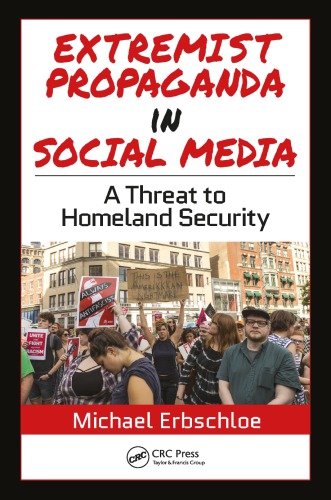 Extremist propaganda in social media : a threat to homeland security