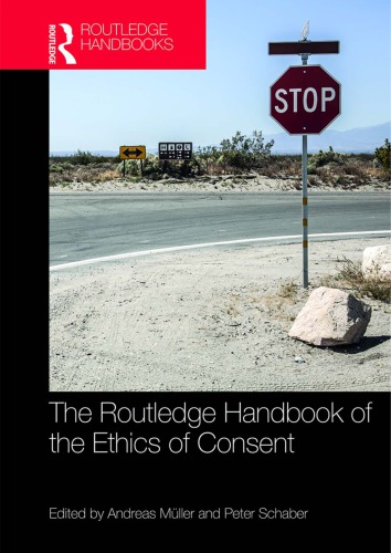 The Routledge handbook of the ethics of consent