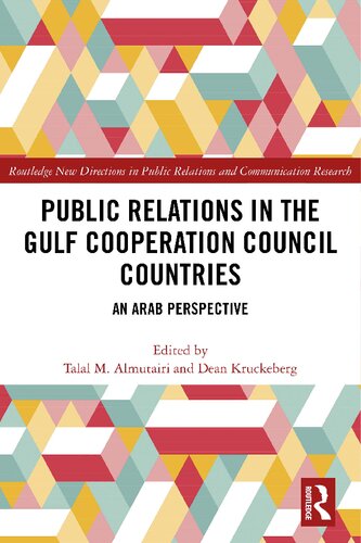 Public relations in the Gulf cooperation council countries : an Arab perspective