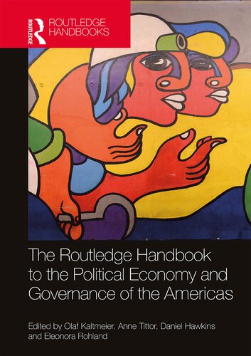 The Routledge Handbook to the Political Economy and Governance of the Americas