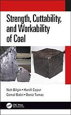 Strength, cuttability, and workability of coal