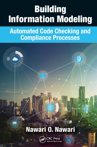 Building information modeling : automated code checking and compliance processes