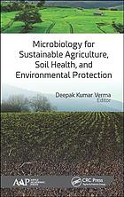 Microbiology for Sustainable Agriculture, Soil Health, and Environmental Protection