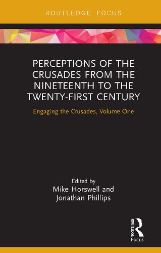 Perceptions of the Crusades from the nineteenth to the twenty-first century