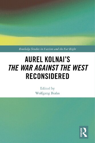 Aurel Kolnai's &quot;war Against the West&quot; Reconsidered