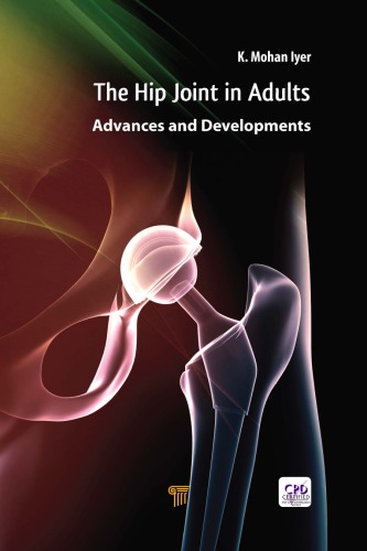 The hip joint in adults : advances and developments