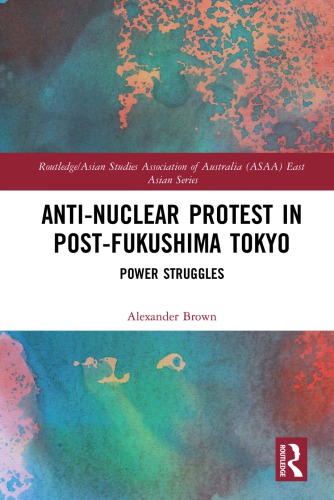 Anti-Nuclear Protest in Post-Fukushima Tokyo