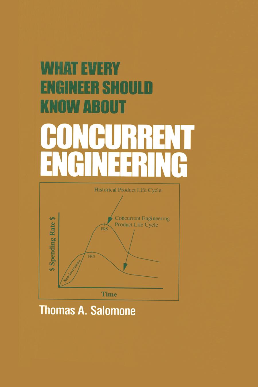 What Every Engineer Should Know about Concurrent Engineering