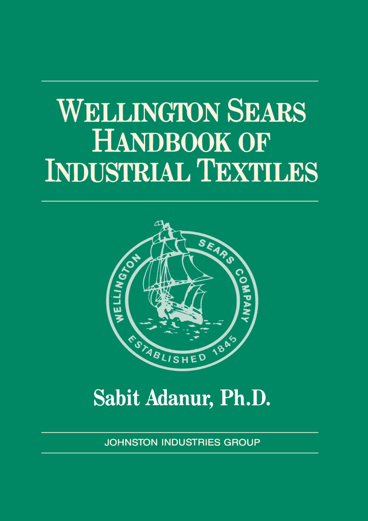 Wellington Sears Handbook of Industrial Textiles