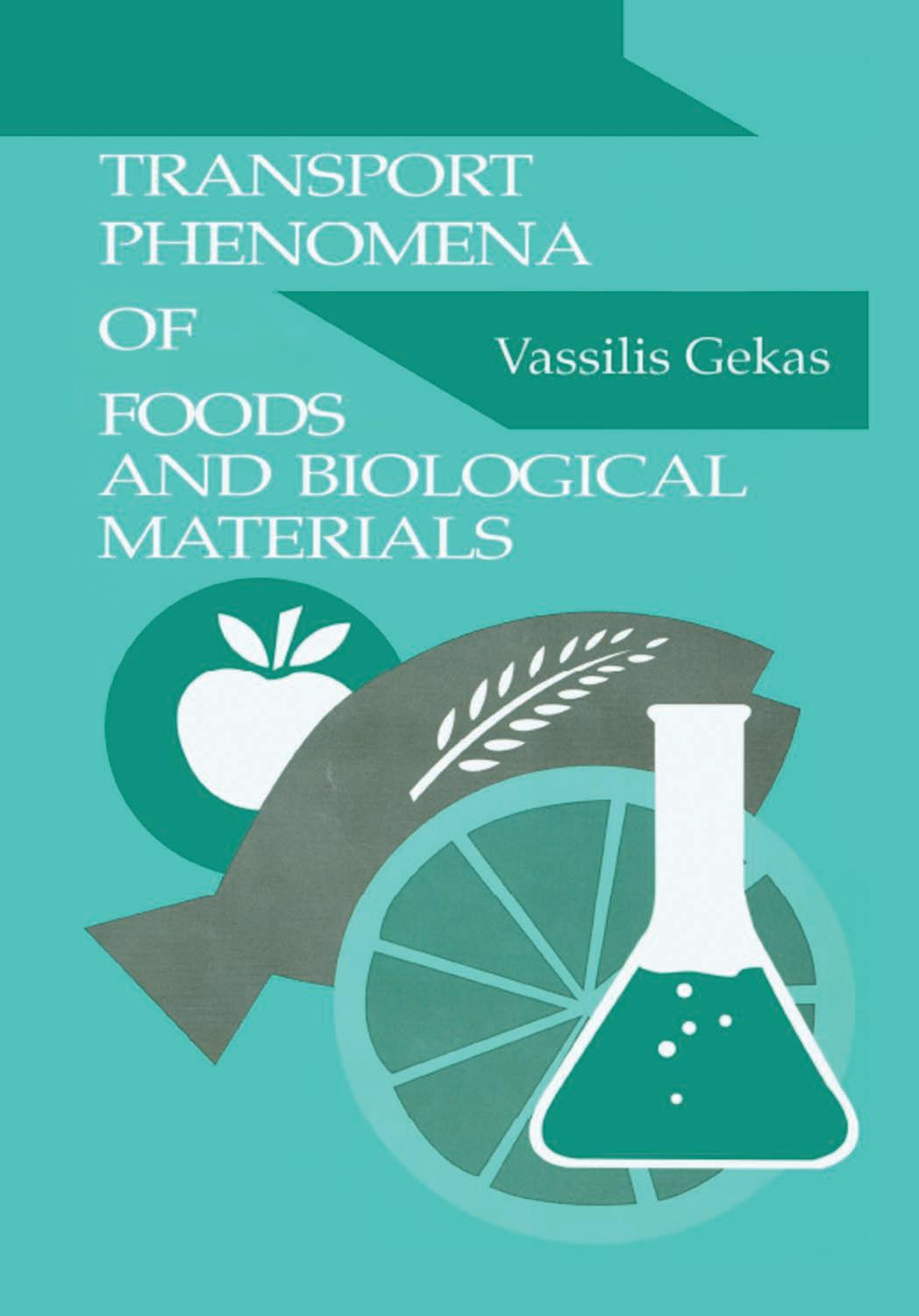 Transport Phenomena of Foods and Biological Materials