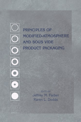 Principles of Modified-Atmosphere and Sous Vide Product Packaging