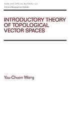 Introductory Theory of Topological Vector Spates