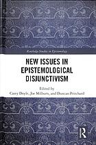 New Issues in Epistemological Disjunctivism