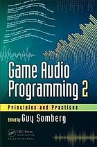 Game audio programming 2 : principles and practices