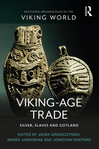 Viking-age trade : silver, slaves and Gotland